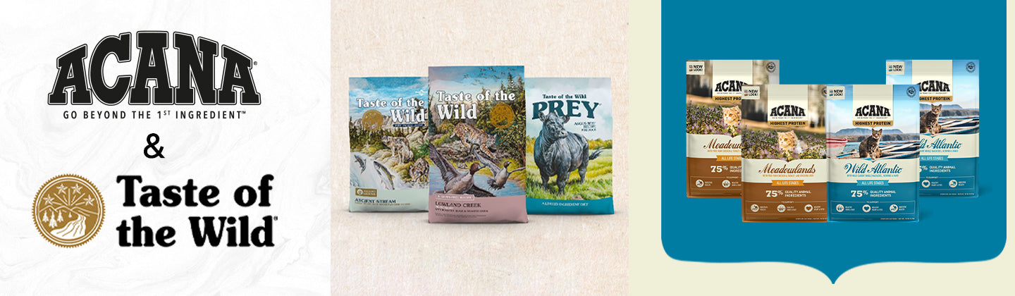 TASTE OF THE WILD & ACANA
