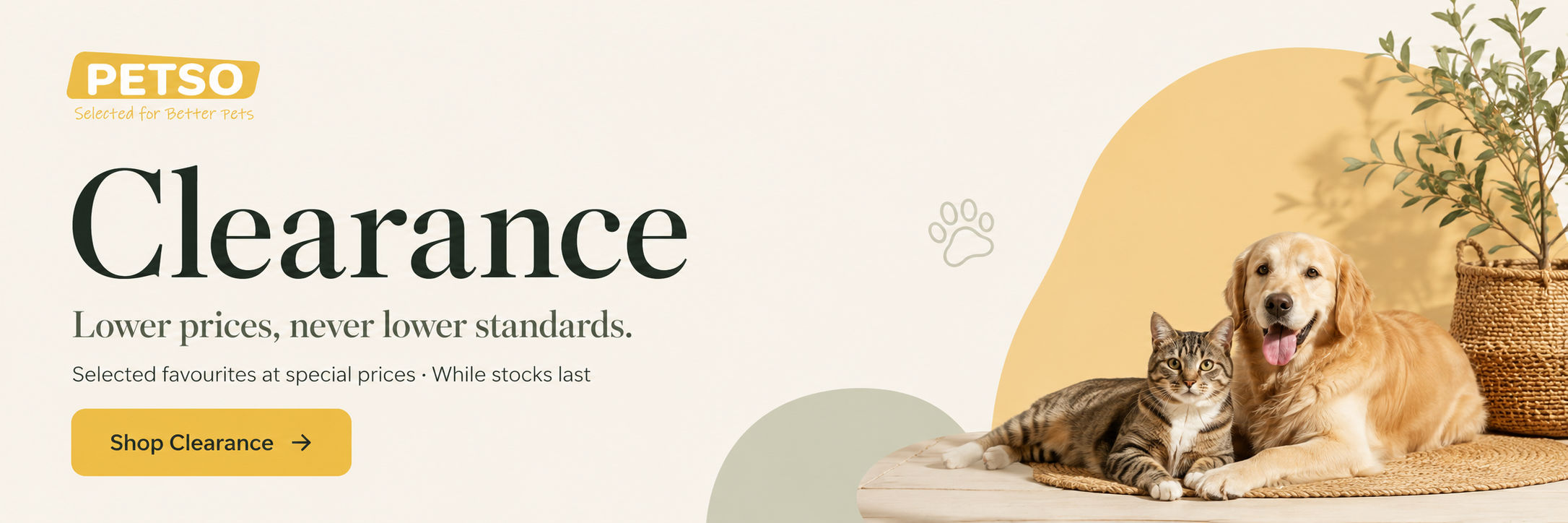 Petso Clearance – selected favourites at special prices